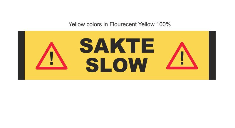 SAKTE/SLOW sign 0,6x2,5m No poles